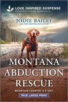 Montana Abduction Rescue (Mountain Country K-9 Unit, 5) 1335980016 Book Cover