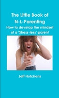 The Little Book of N-L-Parenting 0244038740 Book Cover