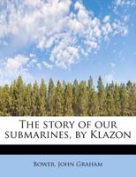 The Story of Our Submarines B0BNZMDCHK Book Cover