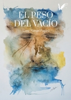 El peso del vacío (Spanish Edition) 8412491661 Book Cover
