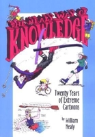 The Nealy Way of Knowledge: Twenty Years of Extreme Cartoons 0897323033 Book Cover