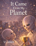 It Came From My Planet B0GJS4J939 Book Cover