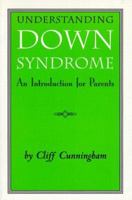 Understanding Down Syndrome: An Introduction for Parents 1571290095 Book Cover