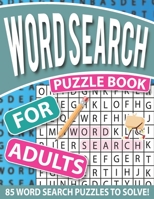 Word Search Puzzle Book For Adults: Hidden Word Searches for Adults-One Puzzle in Per Page With Solutions | Large Print Word Search Puzzle Book For Adults 19 B091HJ53XX Book Cover