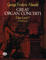 Great Organ Concerti: Opp. 4 and 7 in Full Score 0486244628 Book Cover