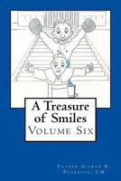 A Treasure of Smiles: Volume Six 1981835873 Book Cover