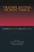 Transplanting Human Tissue: Ethics, Policy and Practice