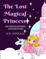 The Lost Magical Princess 1718824602 Book Cover