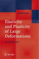 Elasticity and Plasticity of Large Deformations: An Introduction 3642246141 Book Cover