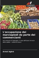 L'occupazione dei marciapiedi da parte dei commercianti: nel comune di Yopougon: il caso dell'asse incrocio della sabbia - rotatoria Gesco 6205846527 Book Cover