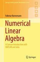 Numerical Linear Algebra: A Concise Introduction with MATLAB and Julia 3319742213 Book Cover