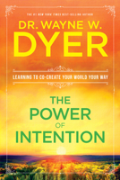 The Power of Intention 1401902162 Book Cover