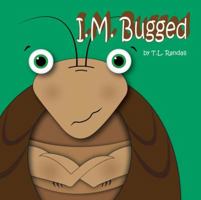 I.M. Bugged 0983459886 Book Cover