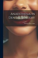 Anaesthesia in Dental Surgery 1022707396 Book Cover