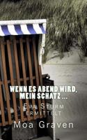 Wenn es Abend wird, mein Schatz ... 3945372968 Book Cover