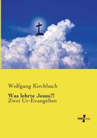 Was Lehrte Jesus?! 1142813967 Book Cover