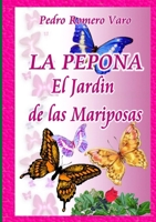 LA PEPONA (El Jardin de las Mariposas) 1291444998 Book Cover