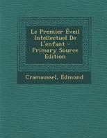 Le Premier Éveil Intellectuel De L'enfant 1246968622 Book Cover
