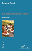 En passant par les Andes: Nouvelles (Écritures) (French Edition) 2343160805 Book Cover
