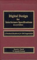 Digital Design for Interference Specifications, Second Edition: A Practical Handbook for EMI Suppression 0945049021 Book Cover