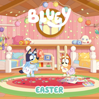Bluey: Easter 0593658388 Book Cover