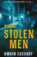 Two Stolen Men: A Park Pals Mystery: Book 4 1965576117 Book Cover