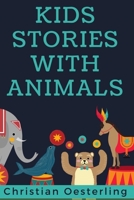 Kids Stories with Animals 165495277X Book Cover