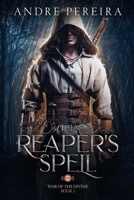 The Reaper's Spell *Revised* 1949541029 Book Cover