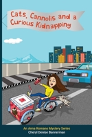 Cats, Cannolis and a Curious Kidnapping 1735335223 Book Cover