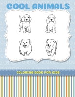 COOL ANIMALS - Coloring Book For Kids B08KQLQN6S Book Cover