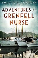Adventures of a Grenfell Nurse 1771175974 Book Cover