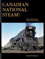 Canadian National Steam! 1927599008 Book Cover