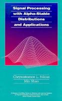 Signal Processing with Alpha-Stable Distributions and Applications 047110647X Book Cover