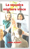 La squadra migliore vince B0948N3XBC Book Cover