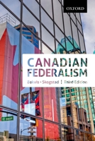 Canadian Federalism: Performance, Effectiveness, and Legitimacy 0195439791 Book Cover