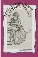 Mrs. Lunceford and the Little Girl 1492889261 Book Cover