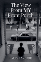 The View From My Front Porch B0H31L5R2S Book Cover