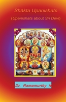 Shakta Upanishats: Upanishats about Sri Devi 9382237666 Book Cover