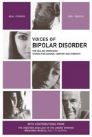 Voices of Bipolar Disorder: The Healing Companion: Stories for Courage, Comfort and Strength 1934184071 Book Cover