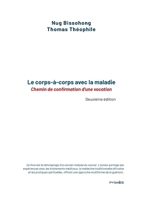 Le corps-à-corps avec la maladie: Chemin de confirmation d'une vocation (French Edition) 9956459704 Book Cover