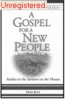 A Gospel for a New People: Studies in the Sermon on the Mount 0921788940 Book Cover