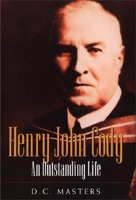 Henry John Cody: An Outstanding Life 1550022199 Book Cover