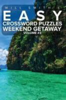 Easy Crossword Puzzles Weekend Getaway - Volume 3 1367918669 Book Cover