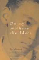 On My Brothers' Shoulders 186254378X Book Cover