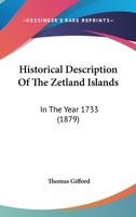 An Historical Description of the Zetland Islands. Repr 1018491406 Book Cover