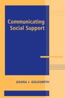 Communicating Social Support 0521066867 Book Cover