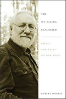 Whistling Blackbird: Essays and Talks on New Music 1580463495 Book Cover