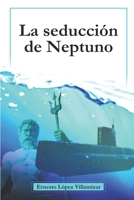 La seducción de Neptuno B08VYR24G7 Book Cover