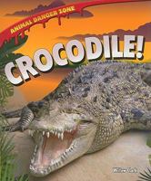 Crocodile! 160754962X Book Cover