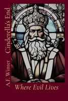 Where Evil Lives (Cinderella's End) 173677932X Book Cover